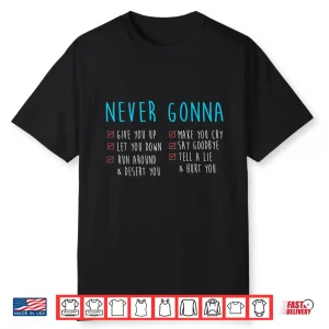 Never Gonna Valentine 80’S Music Retro Lyrics Gift Idea Shirt