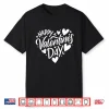Happy Valentines Day Heart Valentine Men Women Teen Girl Kid Shirt