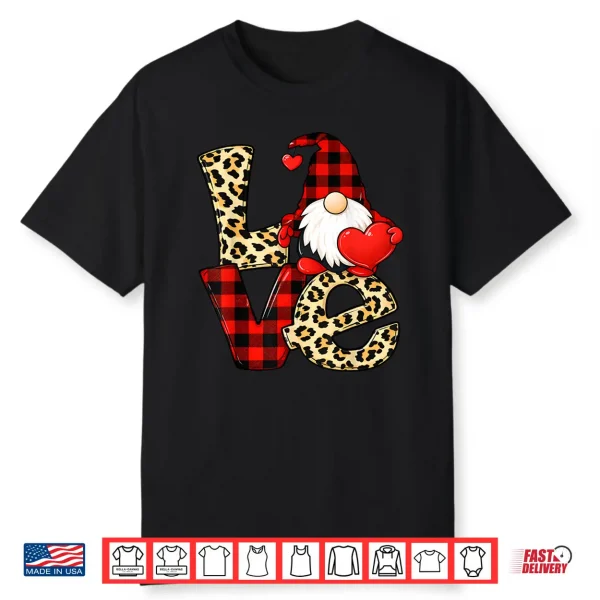 Gnome Love Valentine Gnomes Valentines Day Men Women Kids Shirt