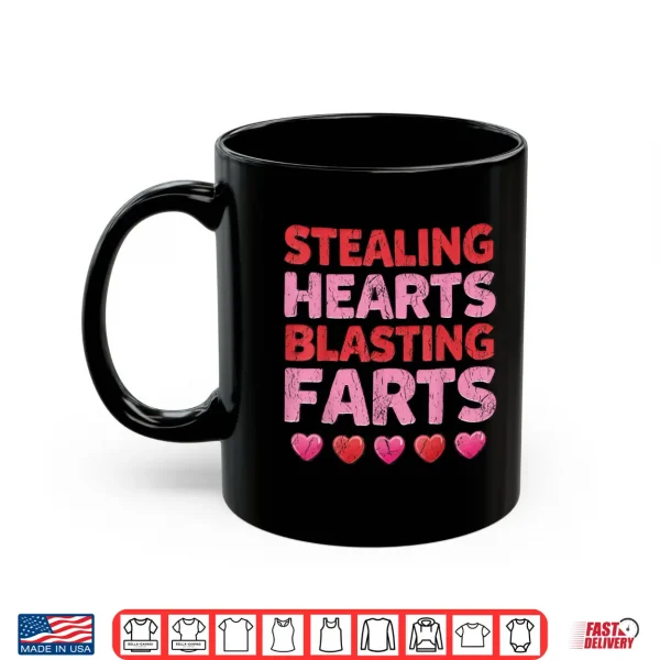 Mug Funny Stealing Hearts Blasting Farts Naughty Valentine Shirt