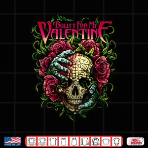 Design Funny Bullet My Valentine Skull Roses And Red Blood Horror Shirt