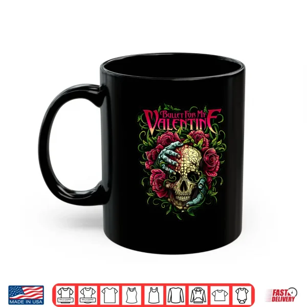 Mug Funny Bullet My Valentine Skull Roses And Red Blood Horror Shirt