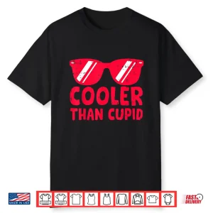 Cute Cooler Than Cupid Valentines Day For Teen Boys Girl Kid Shirt