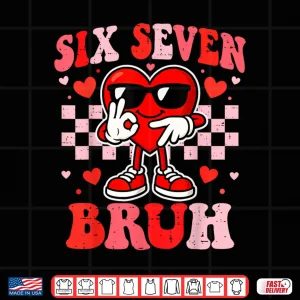 Design 67 Valentine Heart Funny Six Seven Bruh Meme Boys Teens Kids Shirt