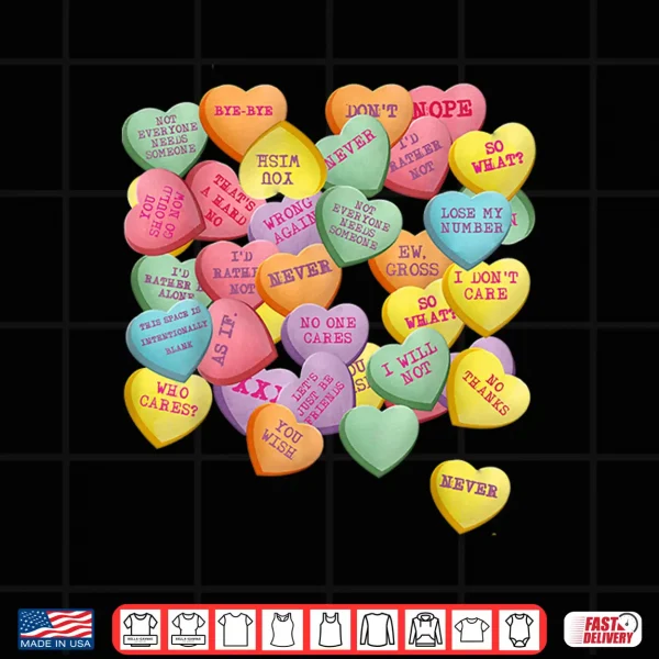 Design Vintage Candy Conversation Hearts For Anti ValentineS Day Shirt