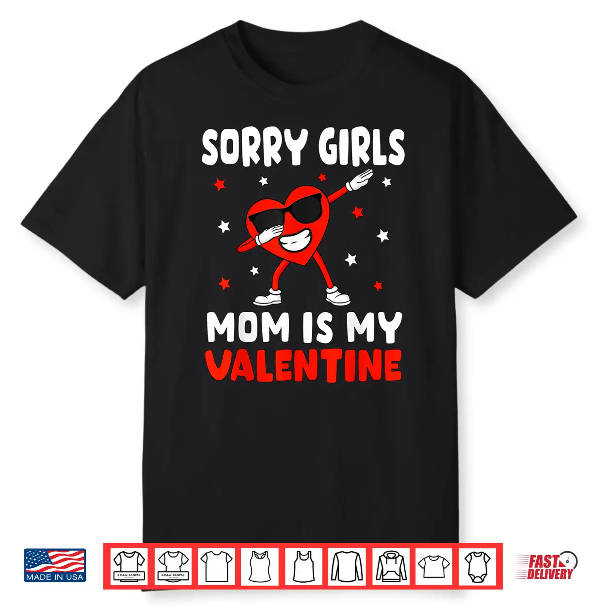 Sorry Girls Mom Is My Valentine Toddler Boy Valentines Son Shirt Sorry Girls Mom Is My Valentine Toddler Boy Valentines Son Shirt