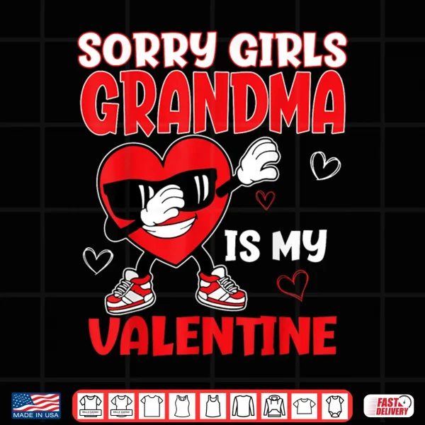 Design Sorry Girls Grandma Is My Valentine Toddler Valentines Boys Shirt