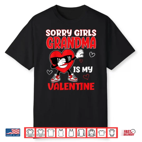 Sorry Girls Grandma Is My Valentine Toddler Valentines Boys Shirt