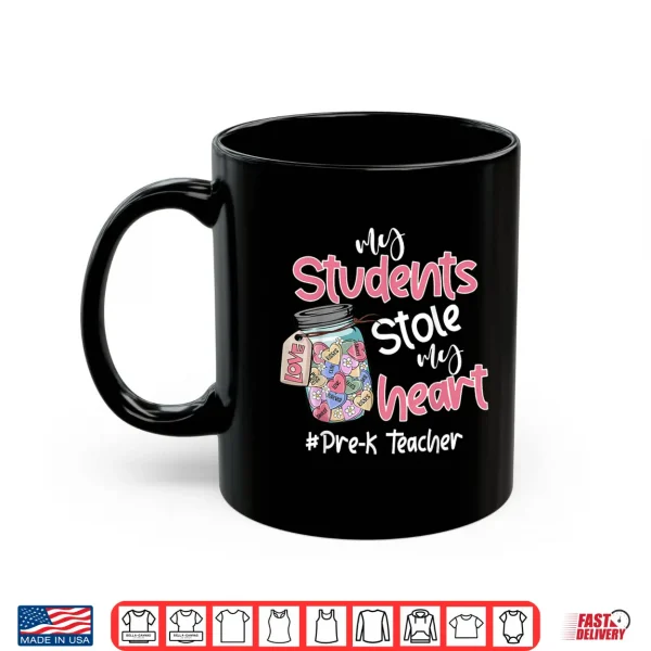 Mug My Student Stole My Heart Pre K Teacher Valentine Day Shirt