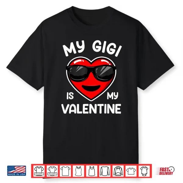 My Gigi Is My Valentine Heart Sunglasses Boy Girl Shirt