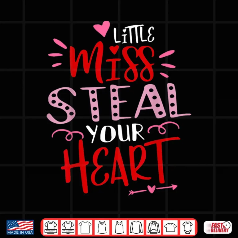 Design Little Miss Steal Your Heart Valentines Day Toddler Girl Kid Shirt