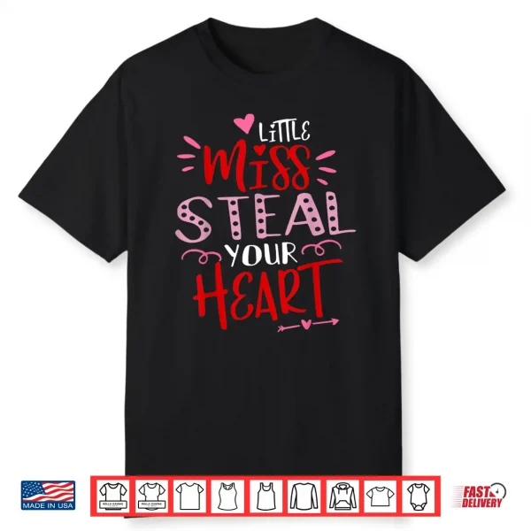 Little Miss Steal Your Heart Valentines Day Toddler Girl Kid Shirt