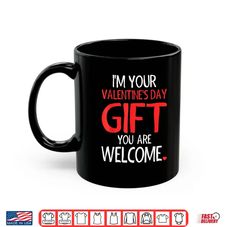 Mug Im Your Valentine Valentines Day Funny V Day Pajama Shirt