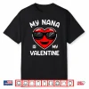 My Nana Is My Valentine Heart Sunglasses Boy Girl Shirt