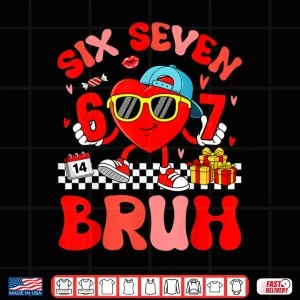 Funny Meme 67 Six Seven Bruh Valentine Heart Toddler Kid Boy Shirt 4 Design Funny Meme 67 Six Seven Bruh Valentine Heart Toddler Kid Boy Shirt