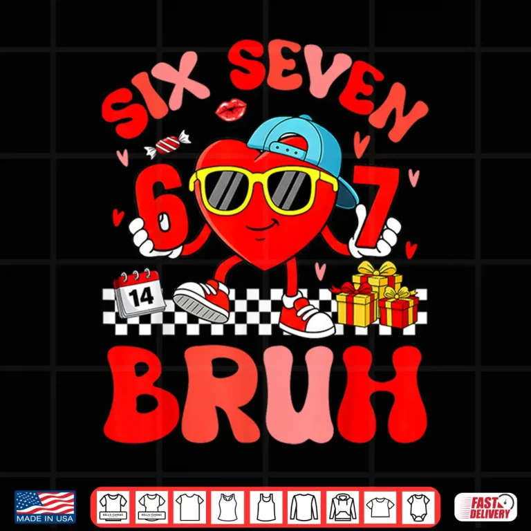 Design Funny Meme 67 Six Seven Bruh Valentine Heart Toddler Kid Boy Shirt