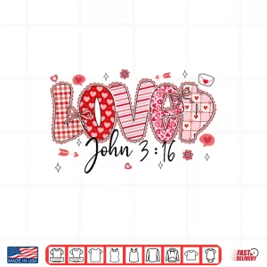 Design Love John 3 16 Valentine Coquette Bow Christian Women Girl Shirt