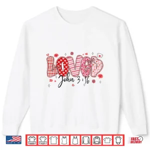 Sweatshirt Love John 3 16 Valentine Coquette Bow Christian Women Girl Shirt