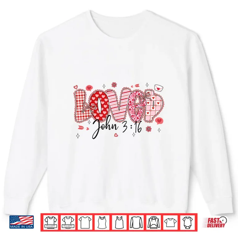 Sweatshirt Love John 3 16 Valentine Coquette Bow Christian Women Girl Shirt