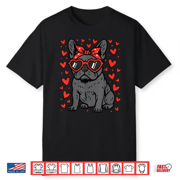 French Bulldog Heart Glasses Funny Valentine Frenchie Dog Shirt
