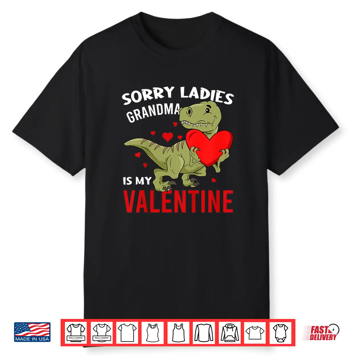 Kids Dinosaur Sorry Ladies Grandma Is My Valentine Toddler Boys Shirt Kids Dinosaur Sorry Ladies Grandma Is My Valentine Toddler Boys Shirt