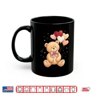 Mug Cute Teddy Bear Women Valentines Day Shirt Girl Heart Shirt