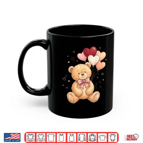 Mug Cute Teddy Bear Women Valentines Day Shirt Girl Heart Shirt