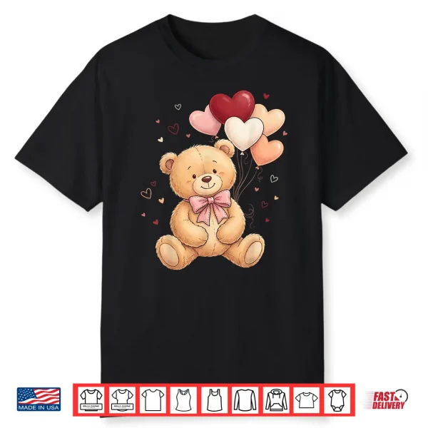 Cute Teddy Bear Women Valentines Day Shirt Girl Heart Shirt