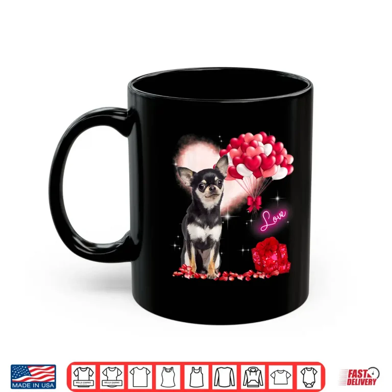 Mug Cute Chihuahua Balloon Heart ValentineS Day Valentine Shirt