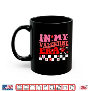 Mug In My Valentine Era Retro Valentines Day Women Heart Shirt