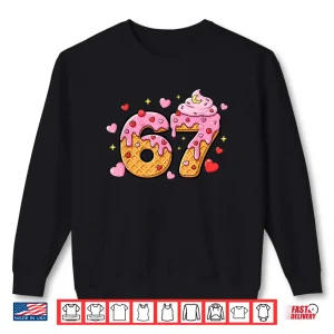 Sweatshirt 67 Ice Cream Drip Meme Six Seven 6 7 Valentine Days Shirt