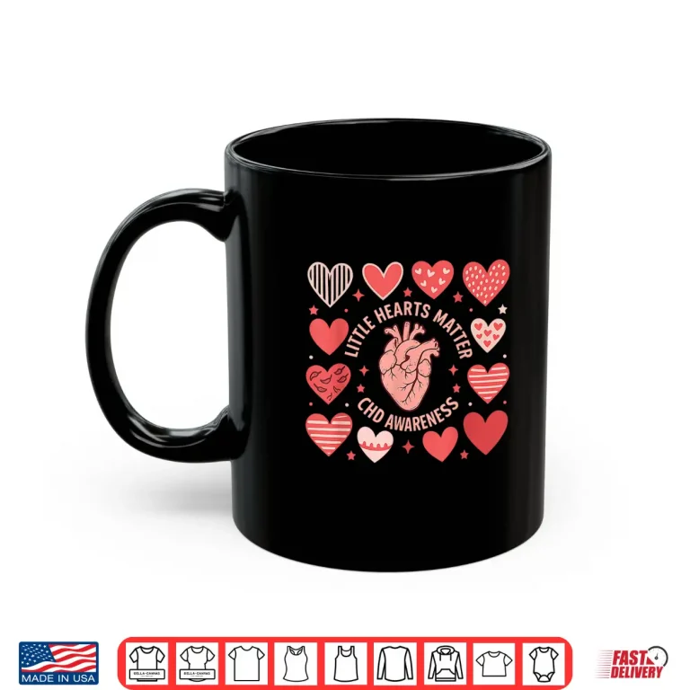 Mug Heart Anatomy Valentine Little Hearts Matter Chd Awareness Shirt