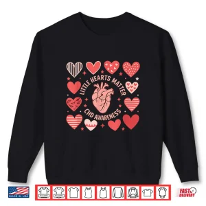 Sweatshirt Heart Anatomy Valentine Little Hearts Matter Chd Awareness Shirt