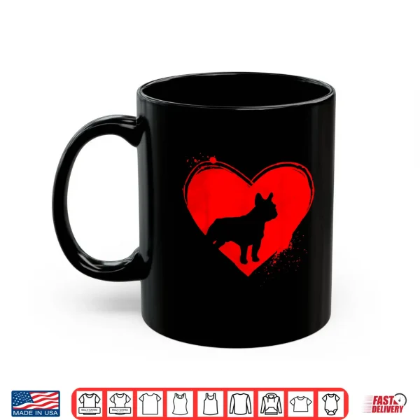 French Bulldog Dog Heart Shape Valentine Dog Lovers Shirt 3 Mug French Bulldog Dog Heart Shape Valentine Dog Lovers Shirt