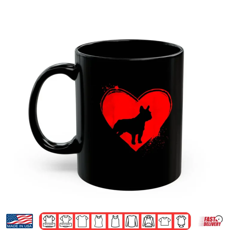 Mug French Bulldog Dog Heart Shape Valentine Dog Lovers Shirt