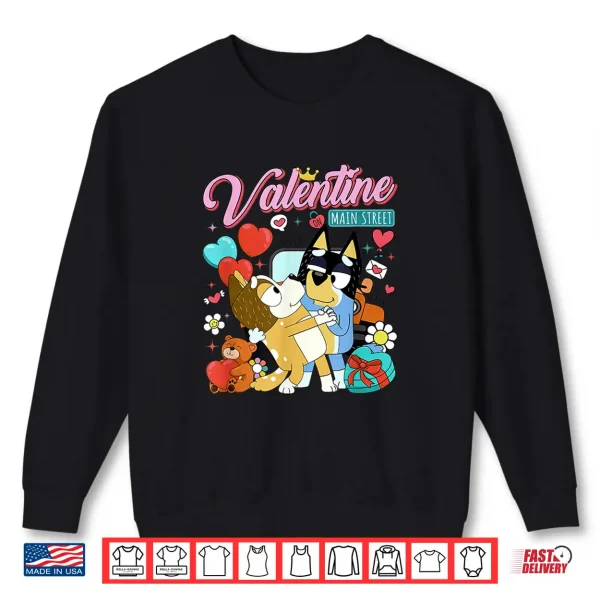 Chili And Bandit Blue Dog Valentine Valentine On Main St Shirt 2 Sweatshirt Chili And Bandit Blue Dog Valentine Valentine On Main St Shirt
