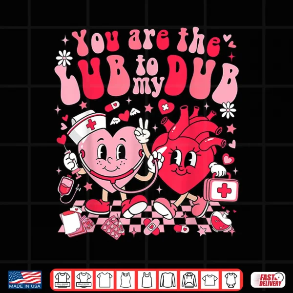 Design YouRe The Lube To My Dub Cvicu Valentine Cardiac Nurse Shirt