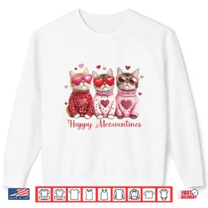 Sweatshirt Valentine Cat Happy Meowentines Heart Valentines Cat Lover Shirt