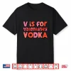 V Is For Valentines Day Funny Anti Valentine Men Women Shirt