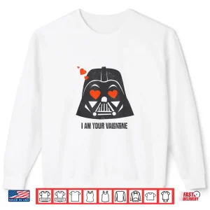 Sweatshirt Star Wars Darth Vader I Am Your Valentine Shirt