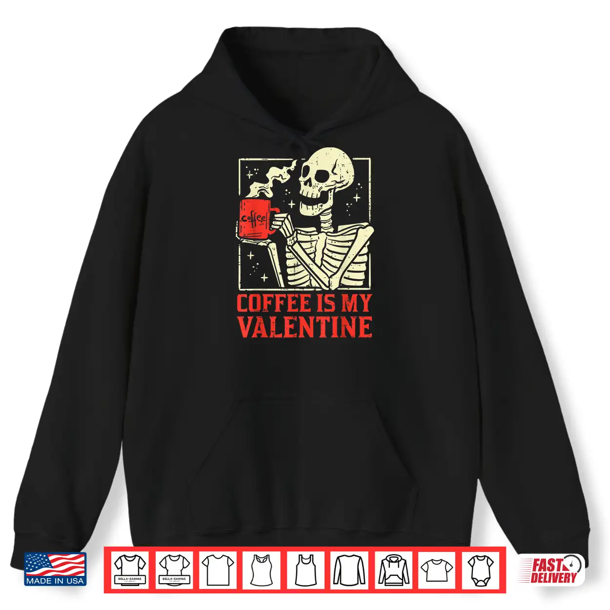 Skeleton Coffee Is My Valentine Funny Valentines Day Women Shirt Skeleton Coffee Is My Valentine Funny Valentines Day Women Shirt