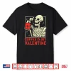 Skeleton Coffee Is My Valentine Funny Valentines Day Women Shirt