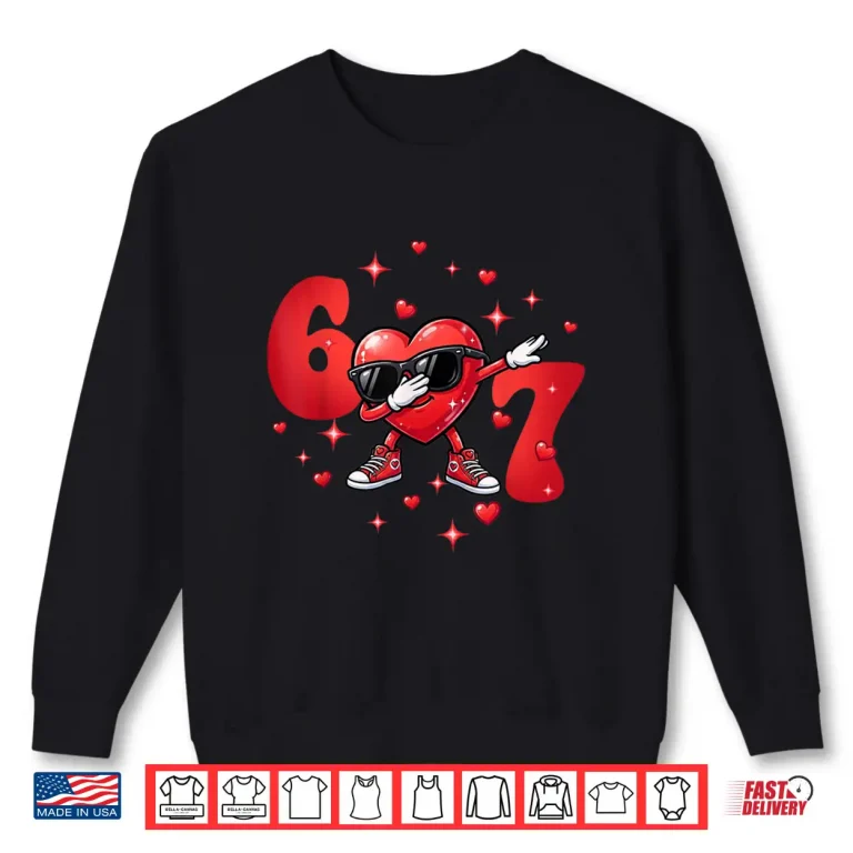 Sweatshirt Six Seven 67 6 7 Meme Dabbing Heart Valentines Bro Kids Boys Shirt