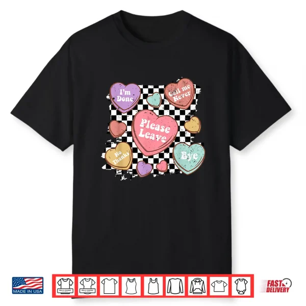 Retro Anti Valentines Funny Valentine Candy Heart Men Women Shirt