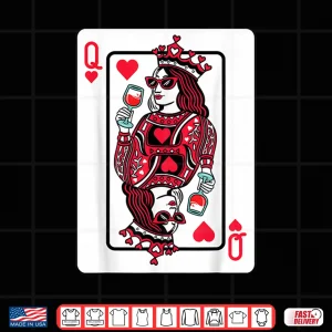 Design Queen Of Hearts Wine Lover Valentine Funny Playing Cards Shirt