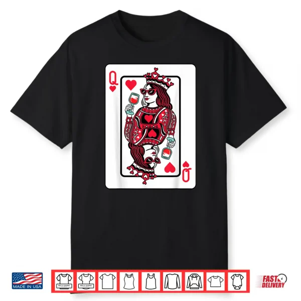 Queen Of Hearts Wine Lover Valentine Funny Playing Cards Shirt