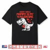 Kids Sorry Girls Mommy Is My Valentine Toddler Boys Valentine Day Shirt