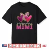 I Love Being Called Mimi Grandma Valentine Mothers Day Shirt