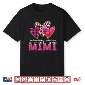 I Love Being Called Mimi Grandma Valentine Mothers Day Shirt