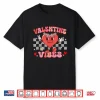 Groovy Checkered Valentine Vibes Valentines Day Girls Womens Shirt